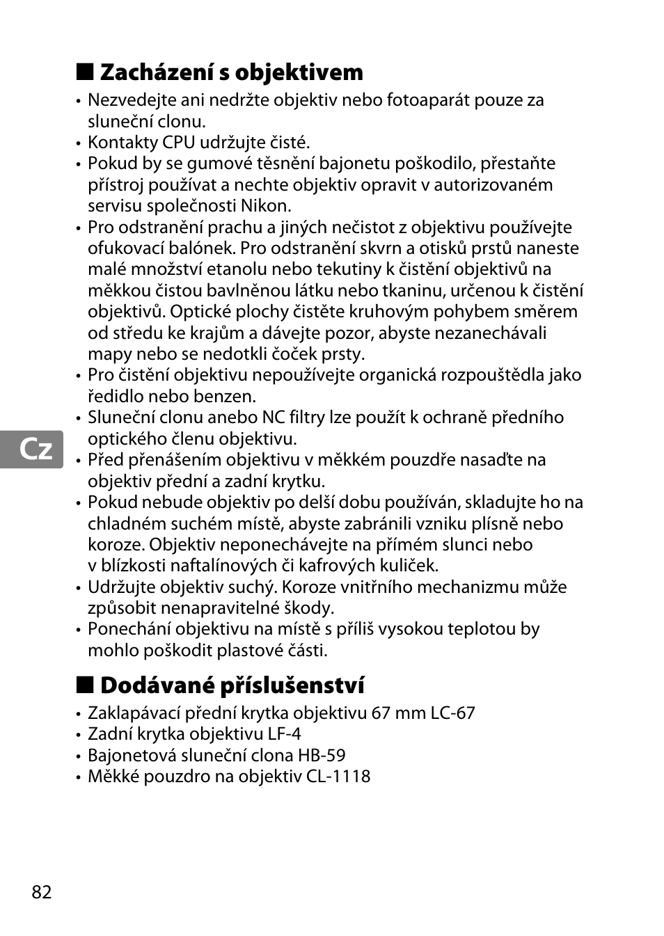 Zacházení s objektivem, Dodávané příslušenství, Jp en de fr es sv ru nl it cz sk ro ua ck ch kr | Nikon AF 35mm f-1.4G User Manual | Page 82 / 140