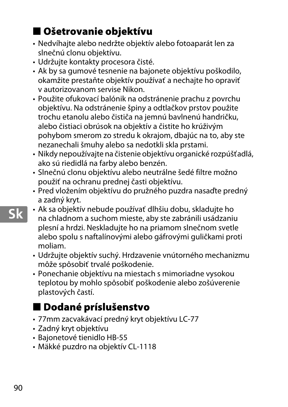 Ošetrovanie objektívu, Dodané príslušenstvo, Jp en de fr es sv ru nl it cz sk ro ua ck ch kr | Nikon AF-S 85mm f-1.4G User Manual | Page 90 / 140