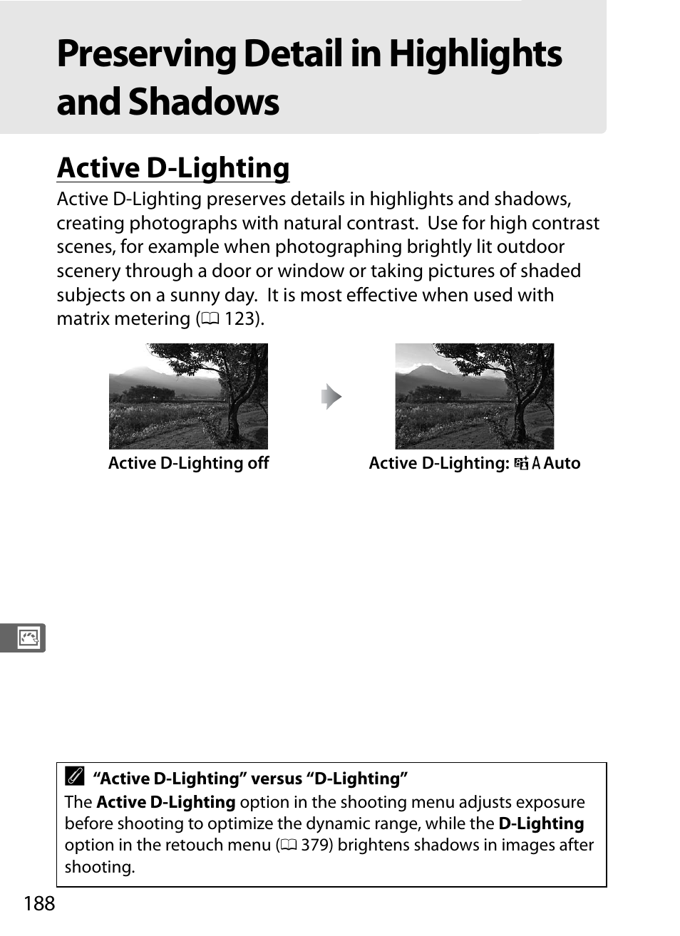 Preserving detail in highlights and shadows, Active d-lighting, 0 188), h | 0 188), hd | Nikon D4S User Manual | Page 210 / 500