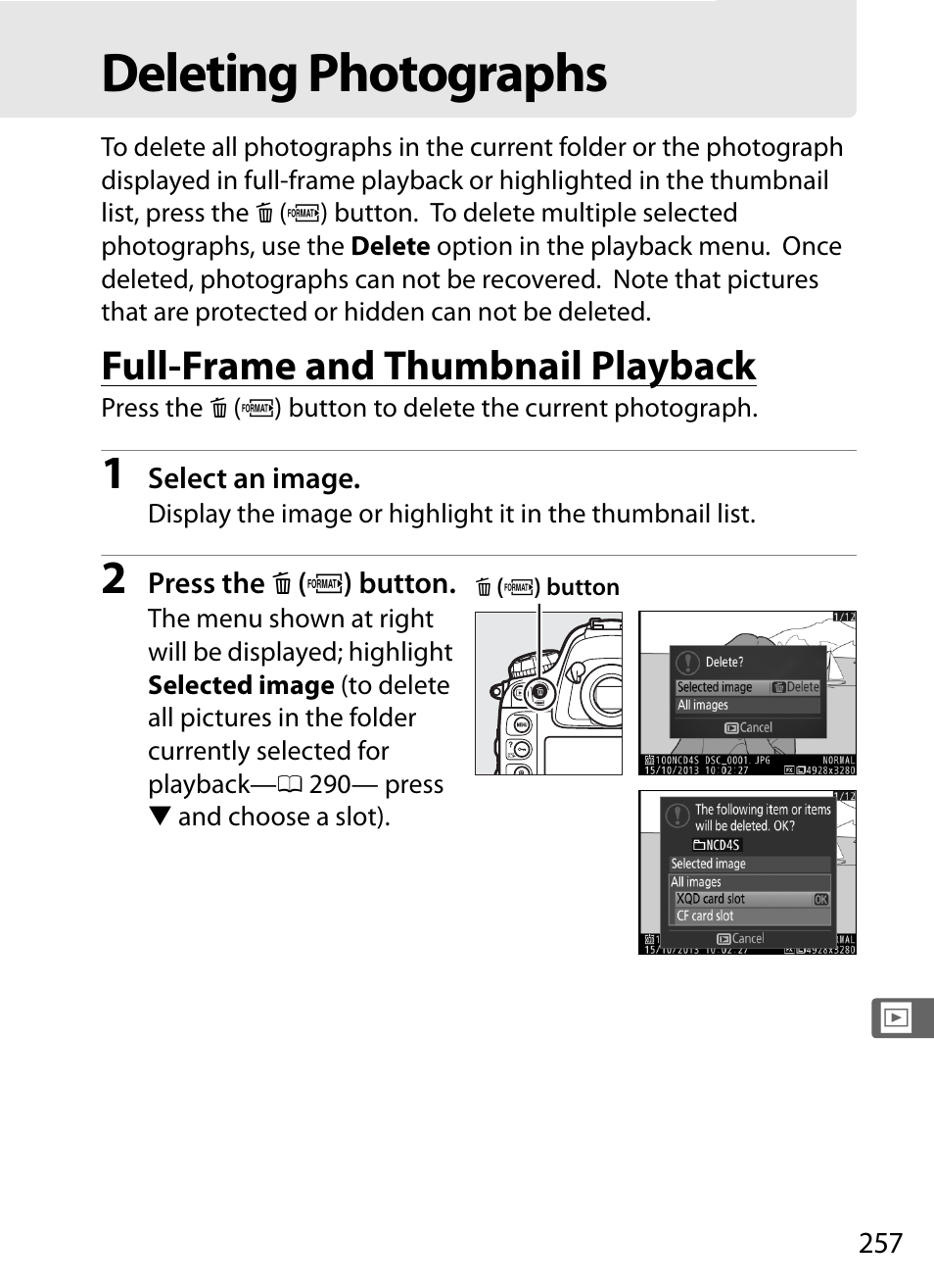 Deleting photographs, Full-frame and thumbnail playback, E ( 0 257) | Nikon D4S User Manual | Page 279 / 500