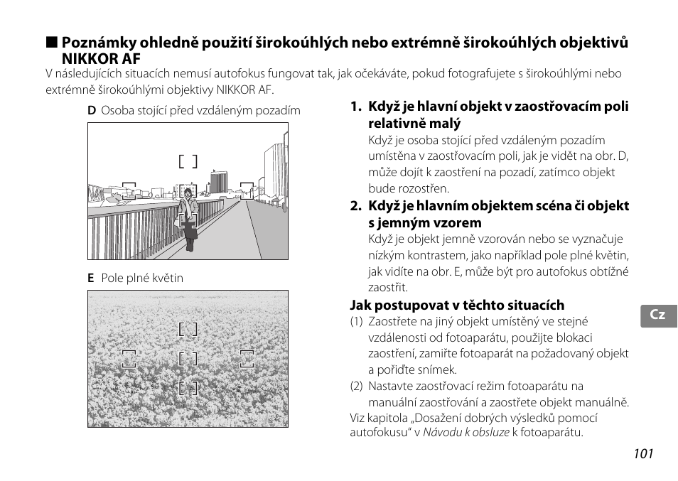Jak postupovat v těchto situacích | Nikon AF-S DX NIKKOR 18-200mm f-3.5-5.6G ED VR II User Manual | Page 101 / 148
