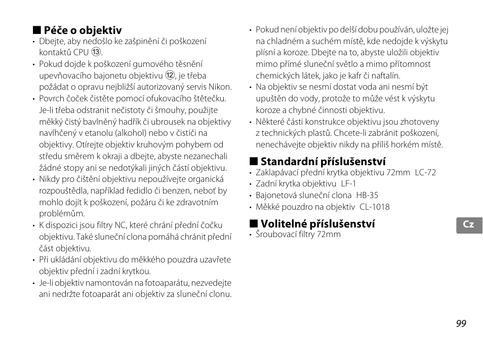 Péče o objektiv, Standardní příslušenství, Volitelné příslušenství | Nikon AF-S DX NIKKOR 18-200mm f-3.5-5.6G ED VR II User Manual | Page 99 / 148