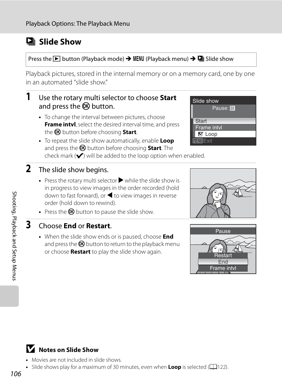 Slide show, B slide show, A106 | The slide show begins, Choose end or restart | Nikon S620 User Manual | Page 118 / 164