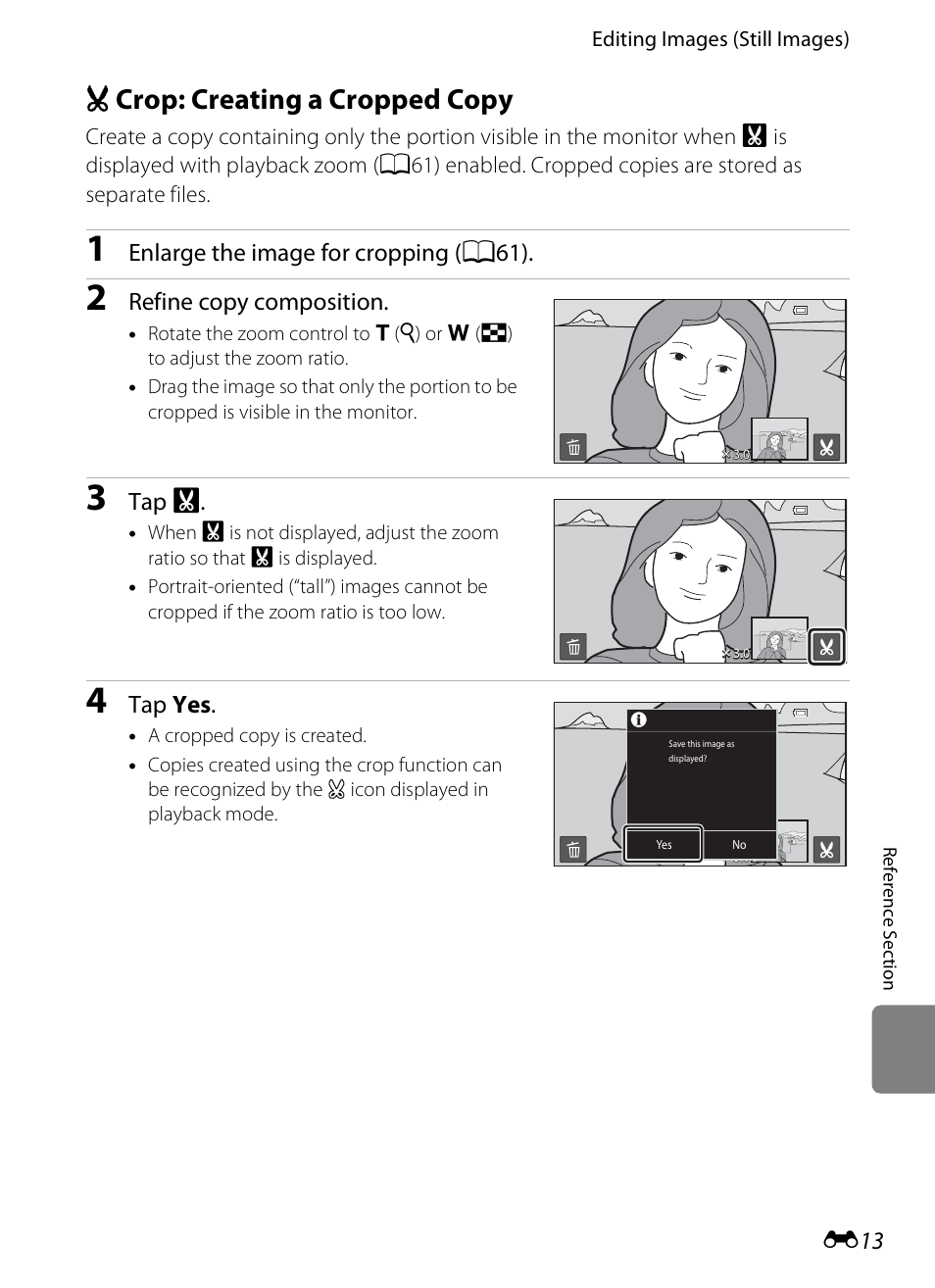 Crop: creating a cropped copy, O crop: creating a cropped copy, E13) | Enlarge the image for cropping ( a61 ), Refine copy composition, Tap g, Tap yes | Nikon S800c User Manual | Page 129 / 224