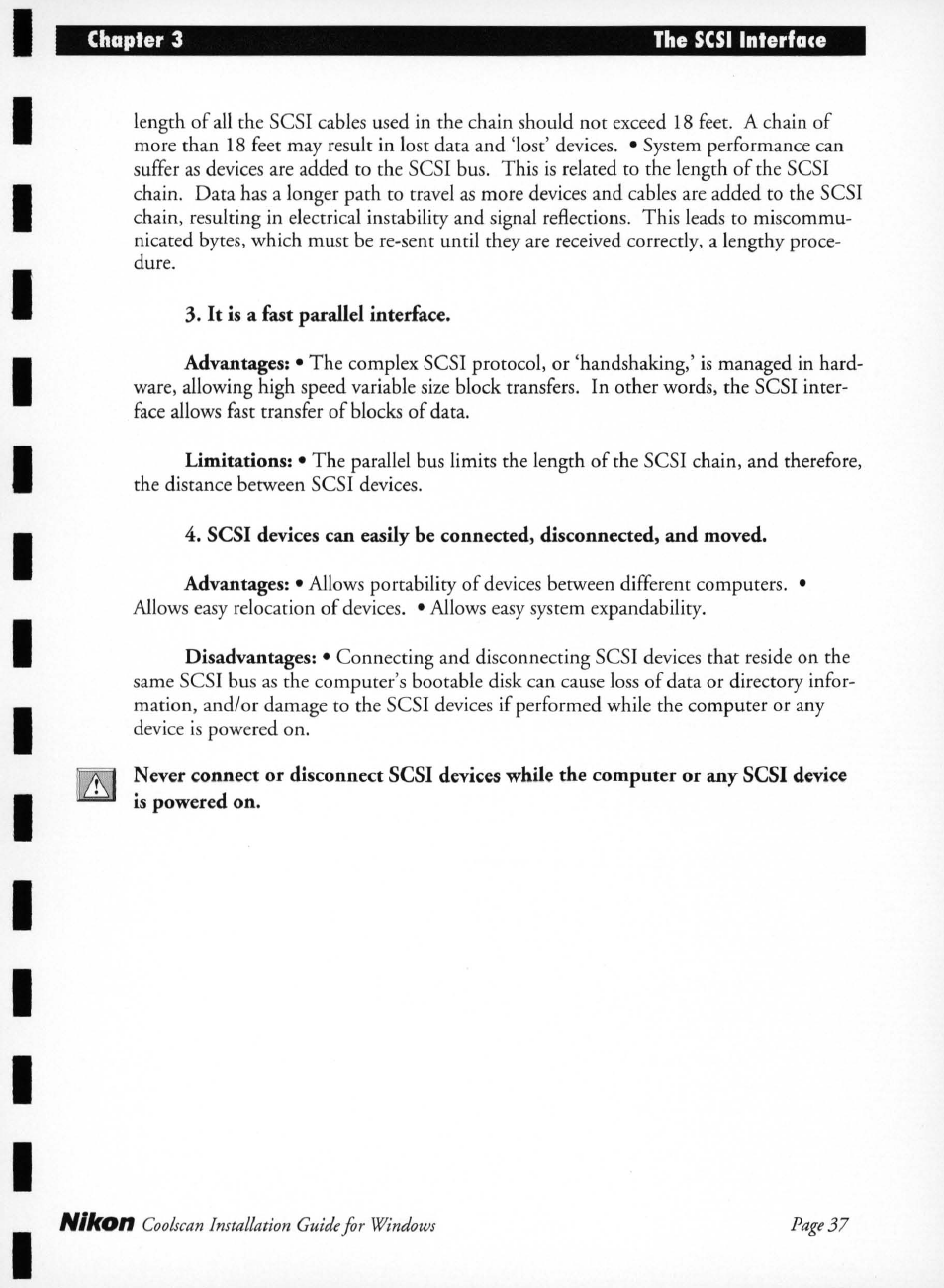 It is a fast parallel interface | Nikon LS-10 Installation Guide for Windows User Manual | Page 44 / 72