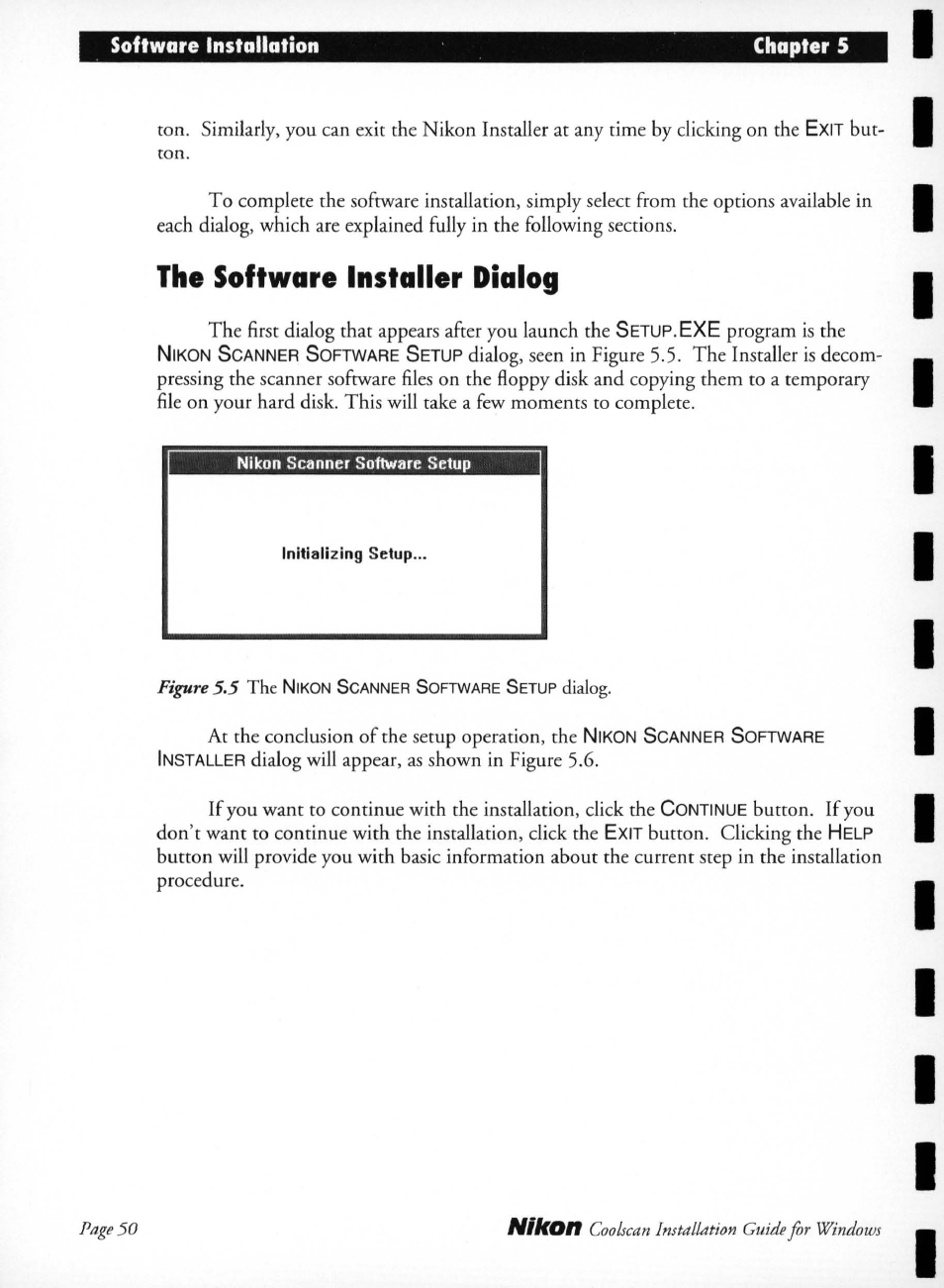 The software installer dialog, The first dialog that appears after you launch the, Program is the | At the conclusion of the setup operation, the, Button. clicking the, Figure 5.5, Nikon | Nikon LS-10 Installation Guide for Windows User Manual | Page 57 / 72