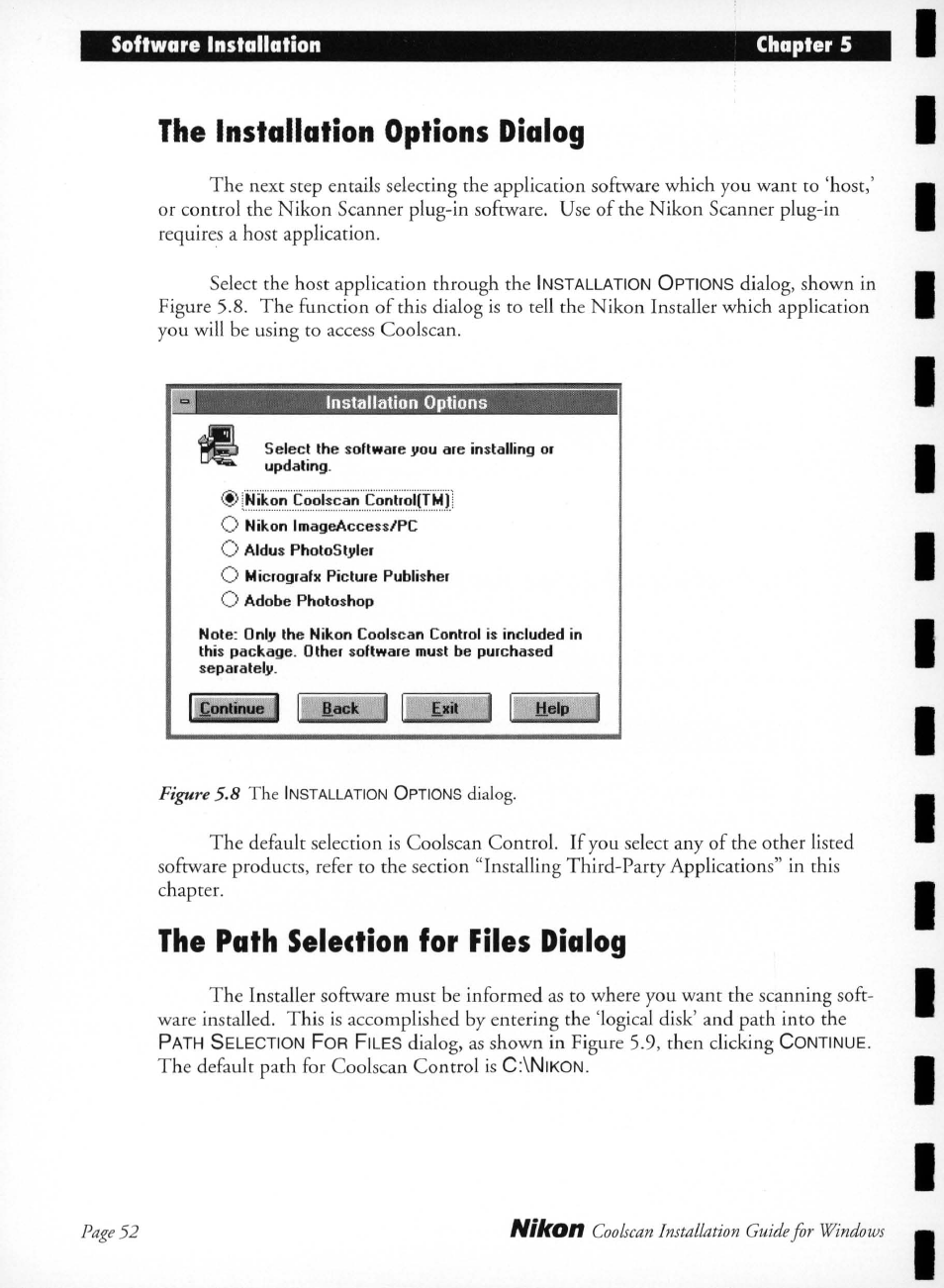 The installation options dialog, Installation options, The path selection for files dialog | Dialog, as shown in figure 5.9, then clicking, The default path for coolscan control is, Êontmuej, Figure 5.8, Nikon | Nikon LS-10 Installation Guide for Windows User Manual | Page 59 / 72