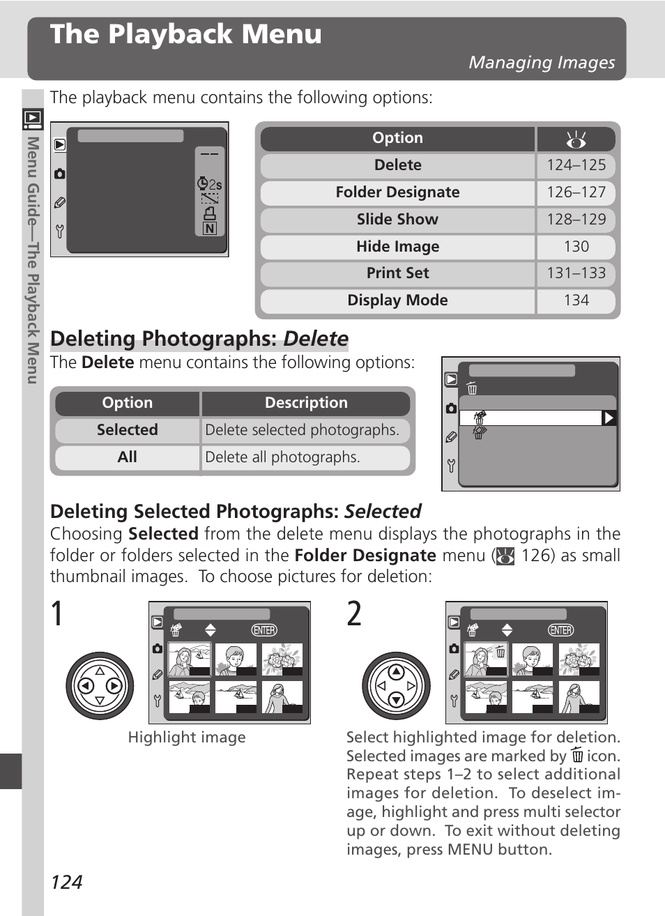 The playback menu, Deleting photographs: delete, Deleting selected photographs: selected | Managing images | Nikon D100 User Manual | Page 136 / 212