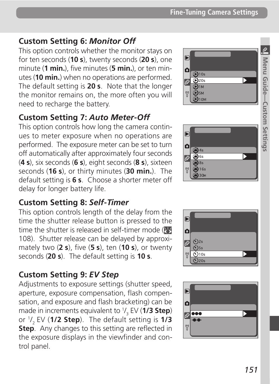 151 custom setting 6: monitor off, Custom setting 7: auto meter-off, Custom setting 8: self-timer | Custom setting 9: ev step, Fine-tuning camera settings, Ev ( 1/3 step ) or | Nikon D100 User Manual | Page 163 / 212