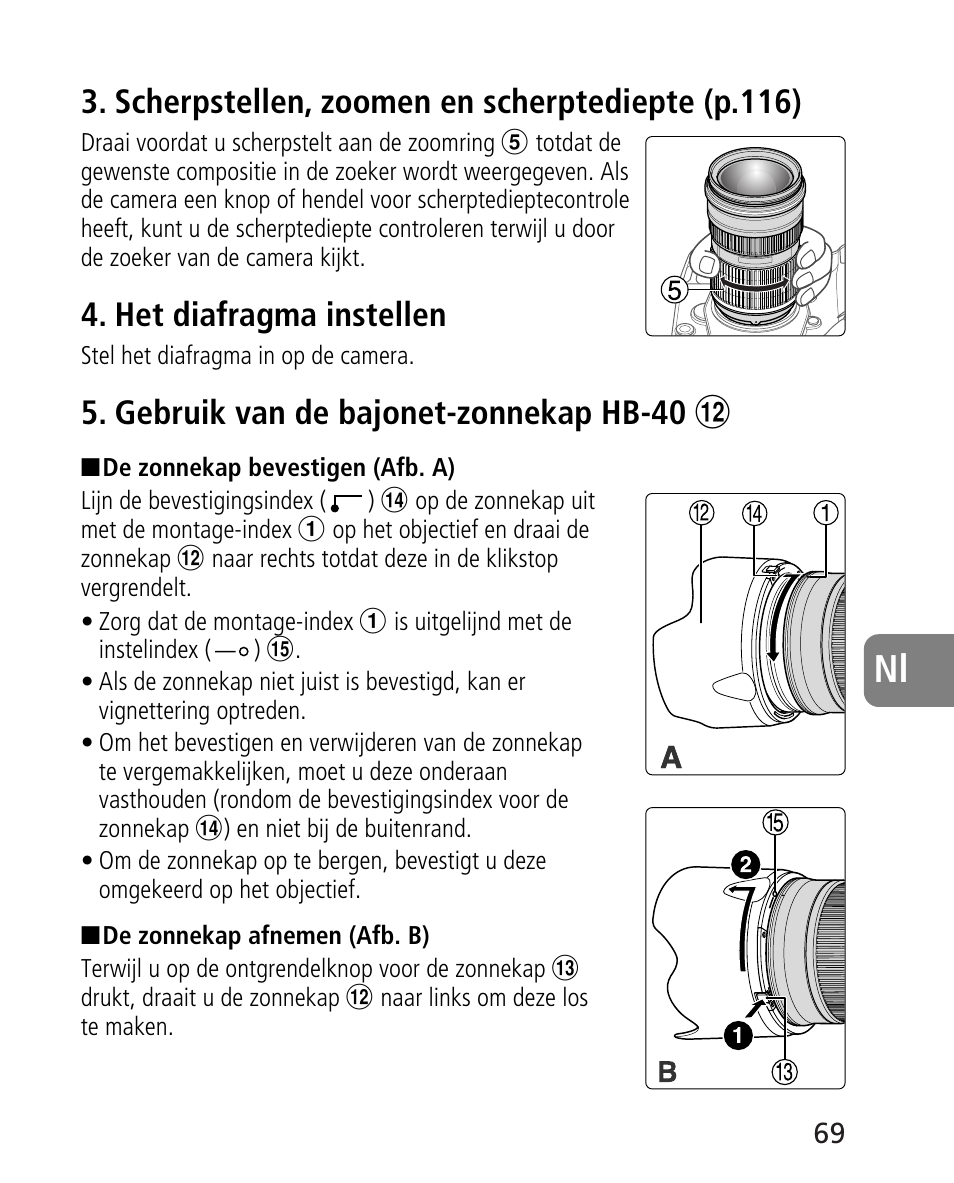Scherpstellen, zoomen en scherptediepte (p.116), Het diafragma instellen, Gebruik van de bajonet-zonnekap hb-40 | Nikon AF-S 24-70mm f-2.8G ED User Manual | Page 69 / 122