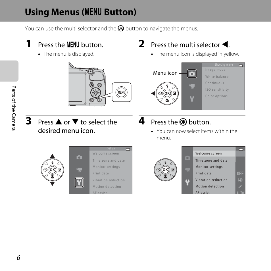 Using menus (menu button), Using menus (d button), Using menus | D button), Using menus ( d button), Press the d button, Press the multi selector j, Press h or i to select the desired menu icon, Press the k button | Nikon L820 User Manual | Page 26 / 240