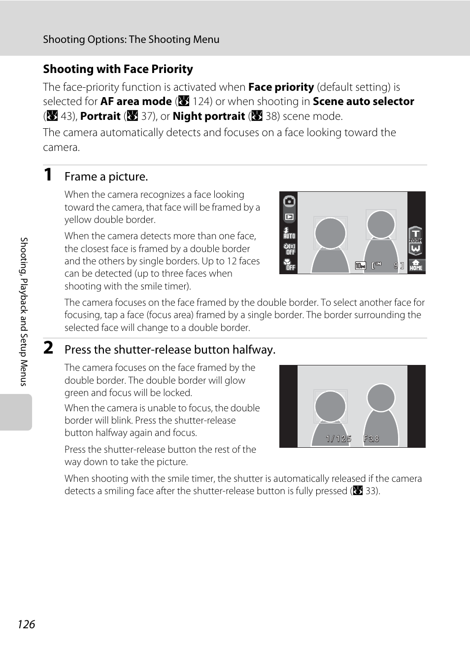 Shooting with face priority” (a 126) for mor, A 126), Rity | A 126) in, Shooting with face priority, Frame a picture, Press the shutter-release button halfway | Nikon S60 User Manual | Page 138 / 184