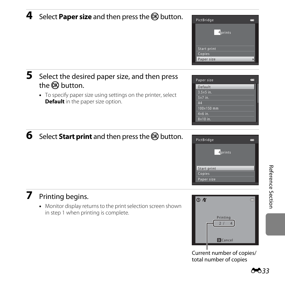 Select paper size and then press the k button, Select start print and then press the k button, Printing begins | Nikon L610 User Manual | Page 151 / 252