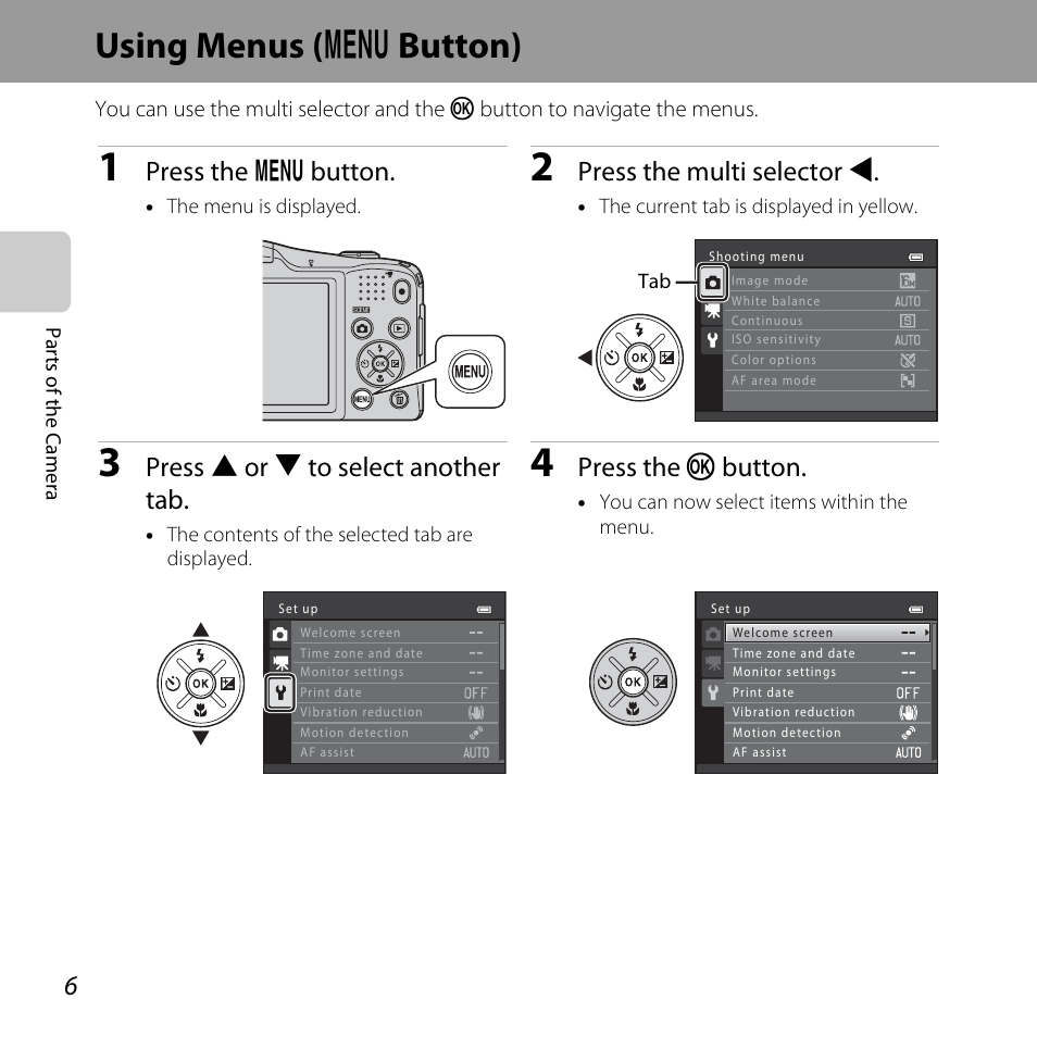 Using menus (menu button), Using menus (d button), Using menus | D button), Using menus ( d button), Press the d button, Press the multi selector j, Press h or i to select another tab, Press the k button | Nikon L610 User Manual | Page 24 / 252