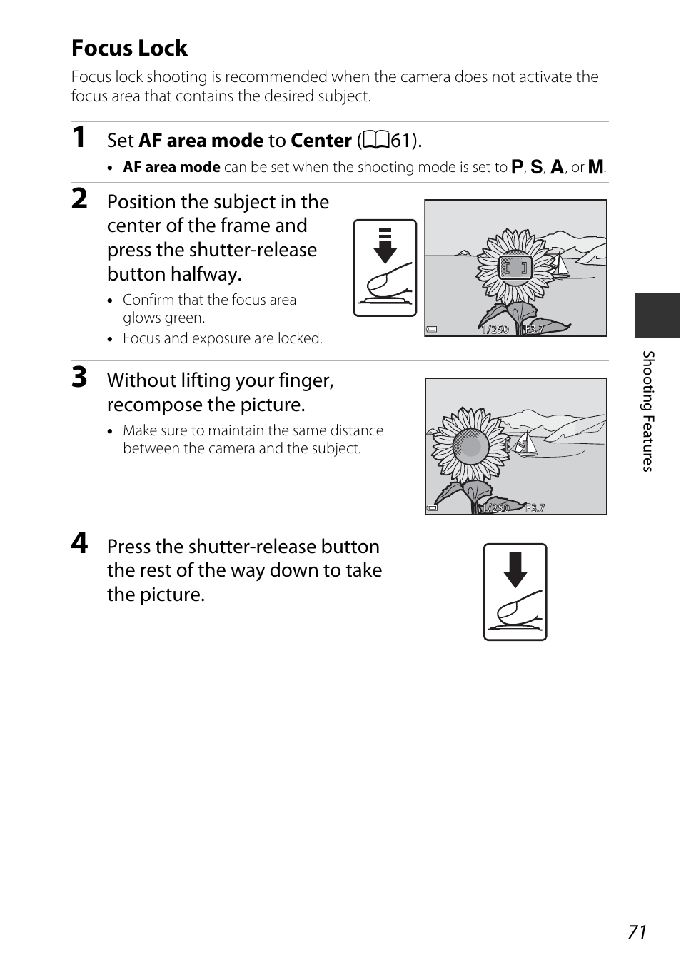 Focus lock, A71), Set af area mode to center ( a61) | Without lifting your finger, recompose the picture | Nikon S9700 User Manual | Page 95 / 262