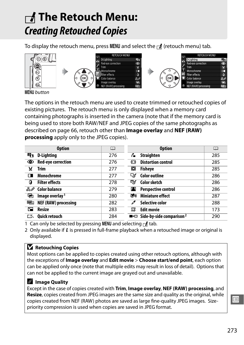 The retouch menu: creating retouched copies, N the retouch menu: creating retouched copies, H (0 273) menus or when c | Nikon D7100 User Manual | Page 301 / 384