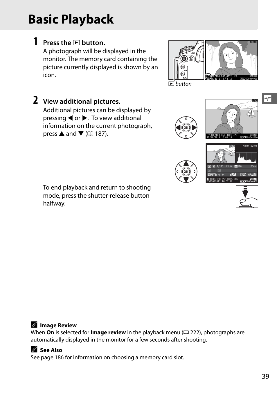 Basic playback, Press the k button, View additional pictures | Nikon D7100 User Manual | Page 67 / 384