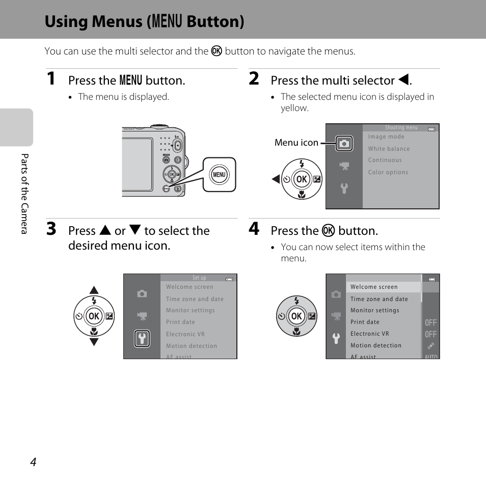 Using menus (menu button), Using menus (d button), Using menus | D button), Using menus ( d button), Press the d button, Press the multi selector j, Press h or i to select the desired menu icon, Press the k button | Nikon L28 User Manual | Page 24 / 200