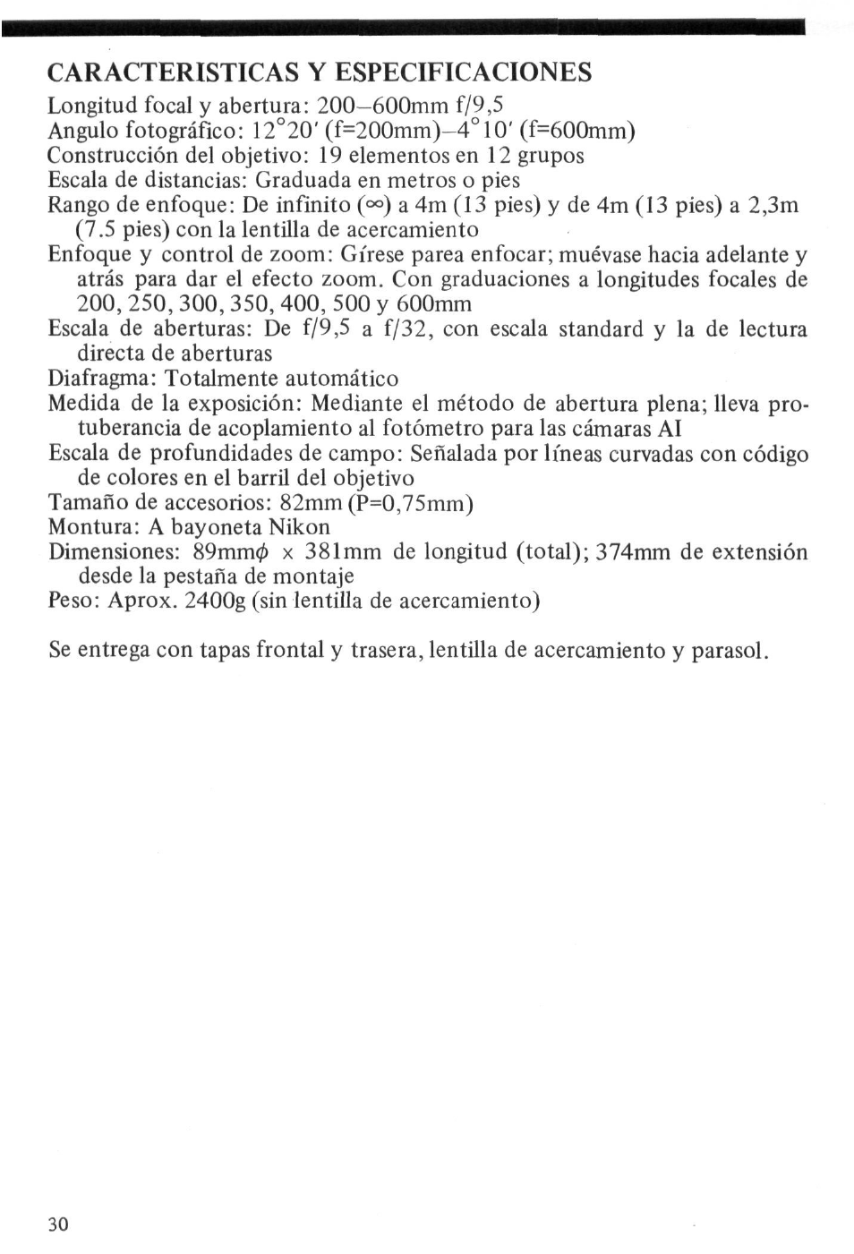 Caracteristicas y especificaciones | Nikon AI-S Zoom-NIKKOR 200-600mm f-9.5 User Manual | Page 30 / 34