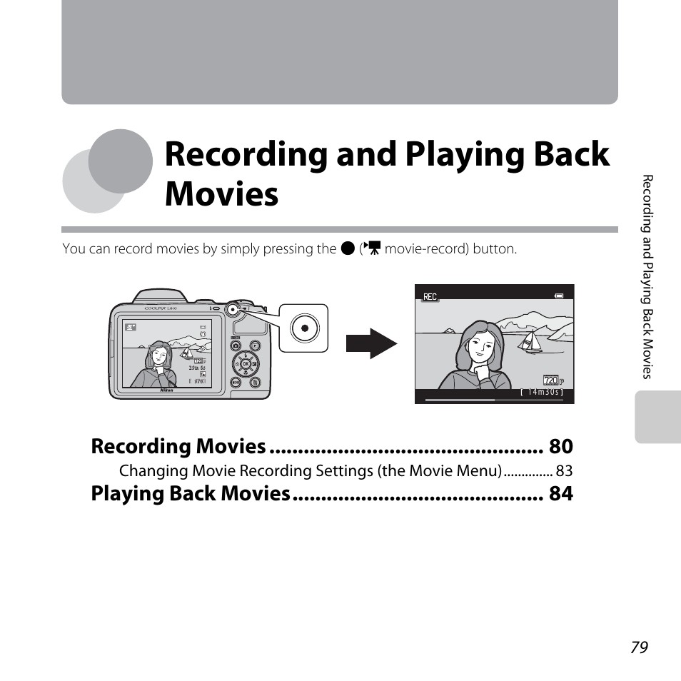 Recording and playing back movies, Recording movies, Playing back movies | Changing movie recording settings (the movie menu) | Nikon L810 User Manual | Page 99 / 216