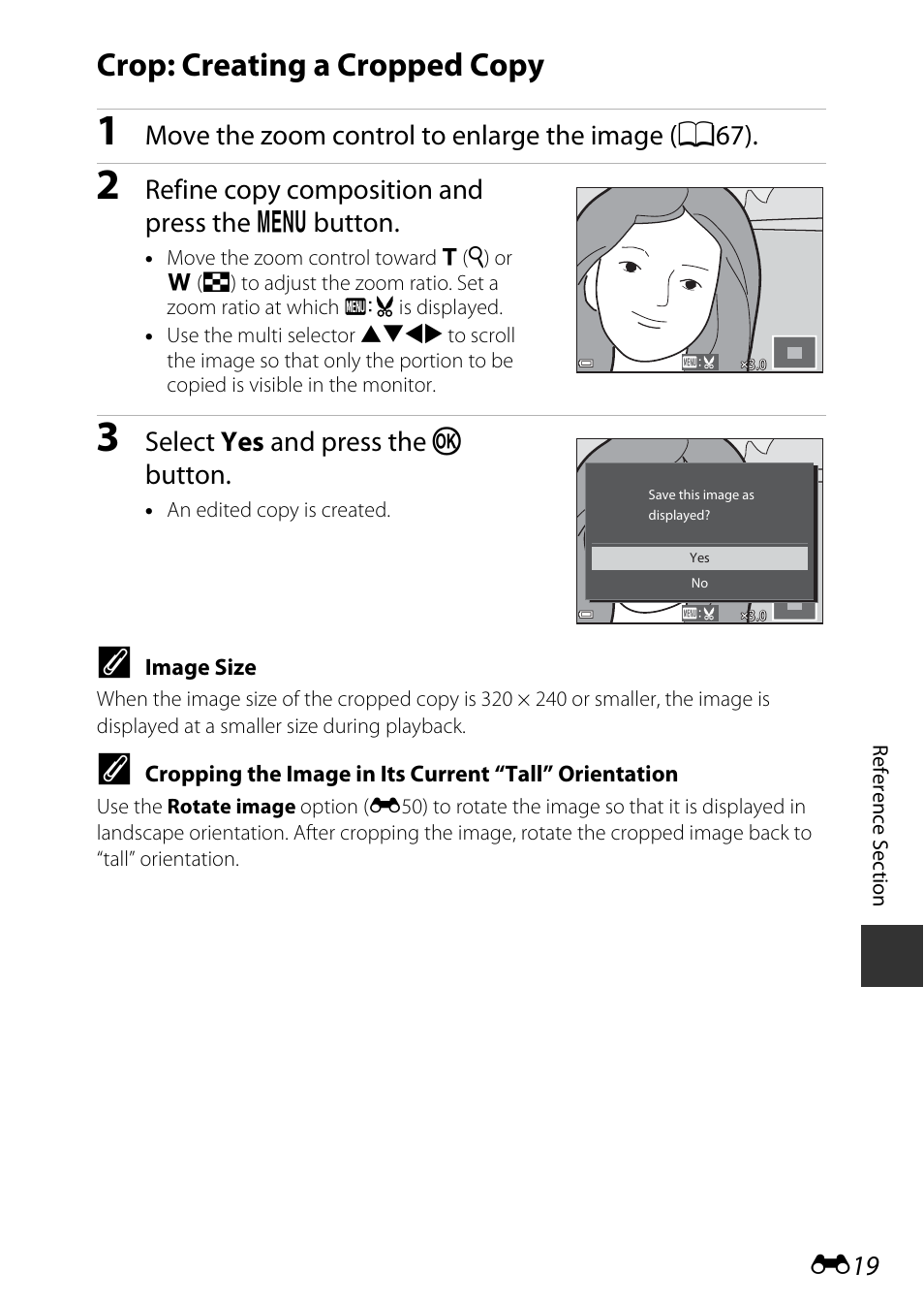Crop: creating a cropped copy, Move the zoom control to enlarge the ima ge ( a67), Refine copy composition and press the d button | Select yes and press the k button | Nikon S9600 User Manual | Page 129 / 226