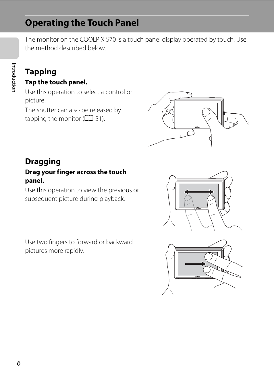 Operating the touch panel, Tapping, Dragging | Tapping dragging | Nikon S70 User Manual | Page 18 / 192