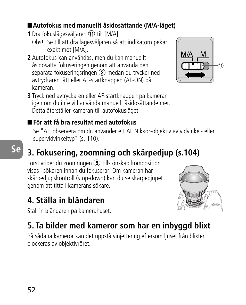 Fokusering, zoomning och skärpedjup (s.104), Ställa in bländaren, Ta bilder med kameror som har en inbyggd blixt | Nikon AF-S 14-24mm f-2.8G ED User Manual | Page 52 / 119