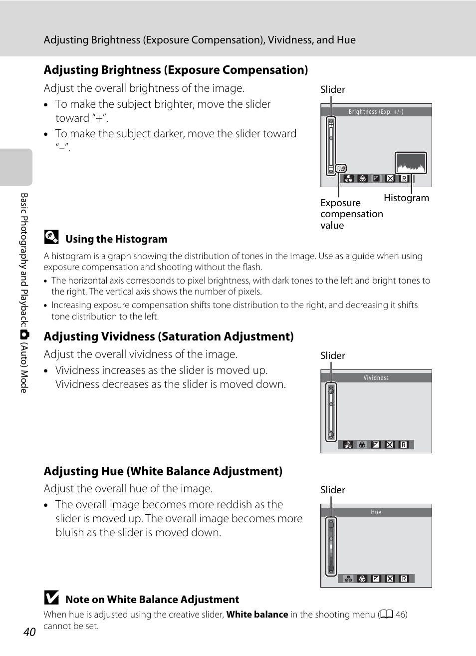 Adjusting brightness (exposure compensation), A 40), Adjusting vividness (saturation adjustment) | Adjusting hue (white balance adjustment) | Nikon COOLPIX-S8100 User Manual | Page 52 / 220