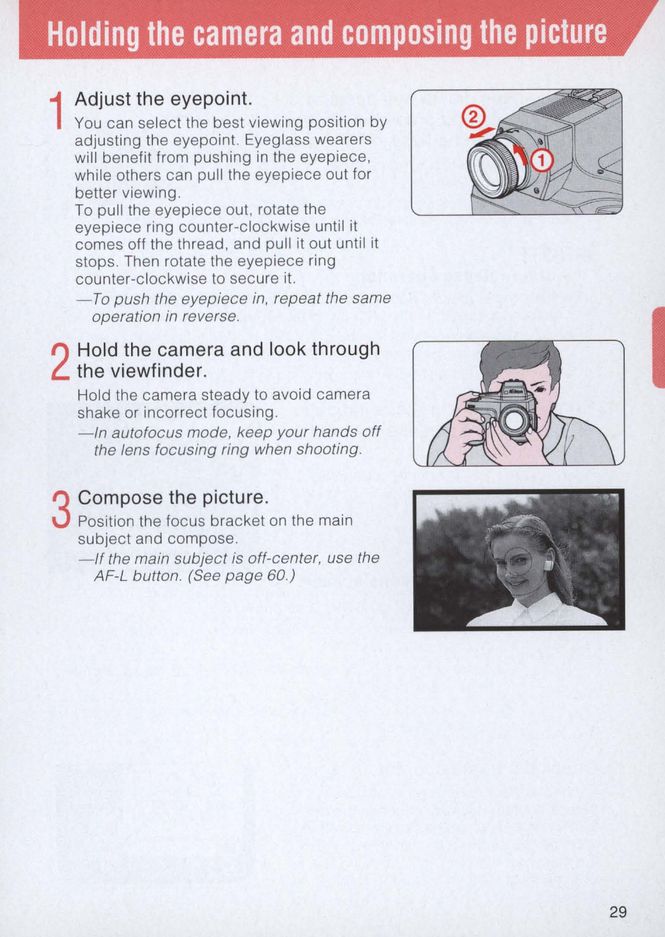 Adjust the eyepoint, Hold the camera and look through the viewfinder, Compose the picture | Holding the camera and composing the picture | Nikon E2 - E2S User Manual | Page 29 / 97