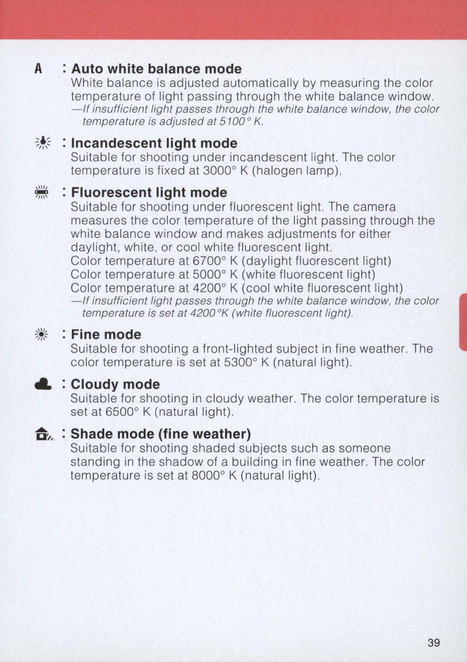 Auto white balance mode, Incandescent light mode, Fluorescent light mode | Fine mode, Cloudy mode, Shade mode (fine weather) | Nikon E2 - E2S User Manual | Page 39 / 97