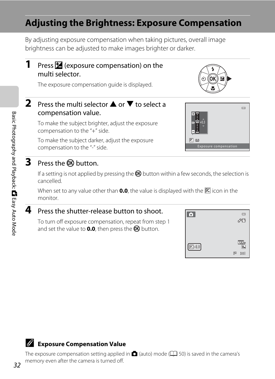 Adjusting the brightness: exposure compensation, A 32, A 32) are | Nikon L310 User Manual | Page 44 / 164