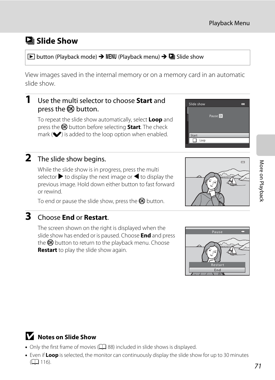 Slide show, B slide show, A 71 | The slide show begins, Choose end or restart | Nikon L310 User Manual | Page 83 / 164