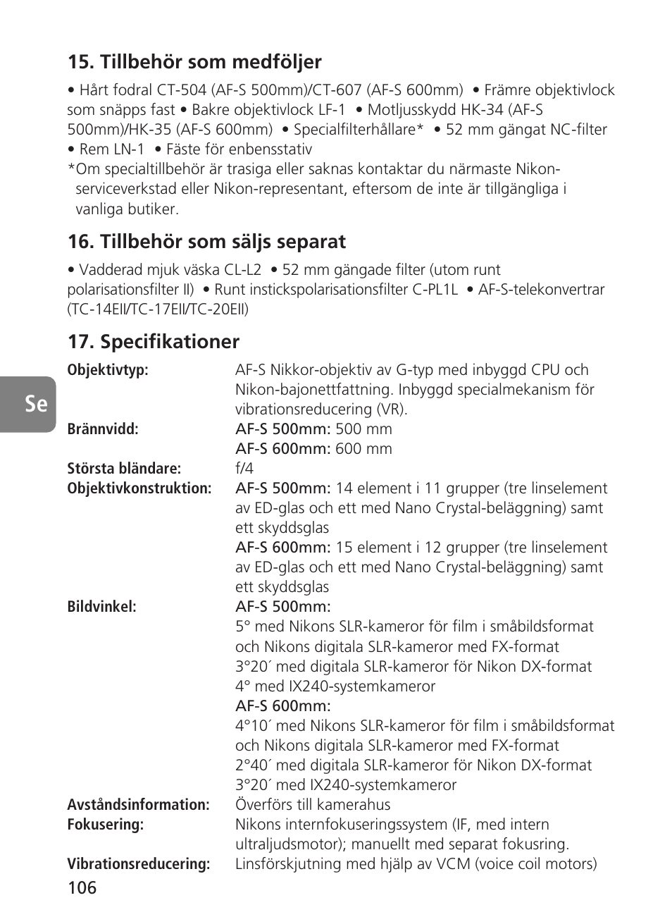 Tillbehör som medföljer, Tillbehör som säljs separat, Specifikationer | Nikon AF-S VR 500mm f-4G ED - AF-S VR 600mm f-4G ED User Manual | Page 106 / 224