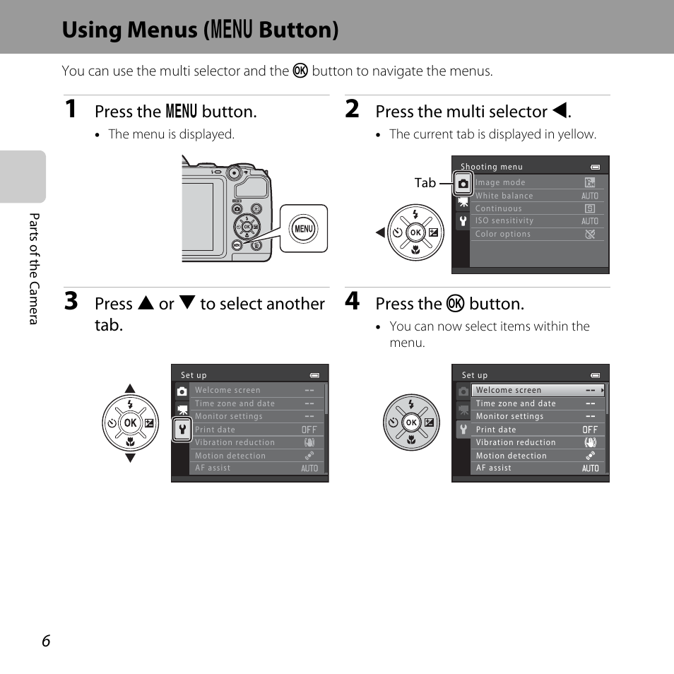 Using menus (menu button), Using menus (d button), Using menus | D button), Using menus ( d button), Press the d button, Press the multi selector j, Press h or i to select another tab, Press the k button | Nikon L320 User Manual | Page 26 / 204