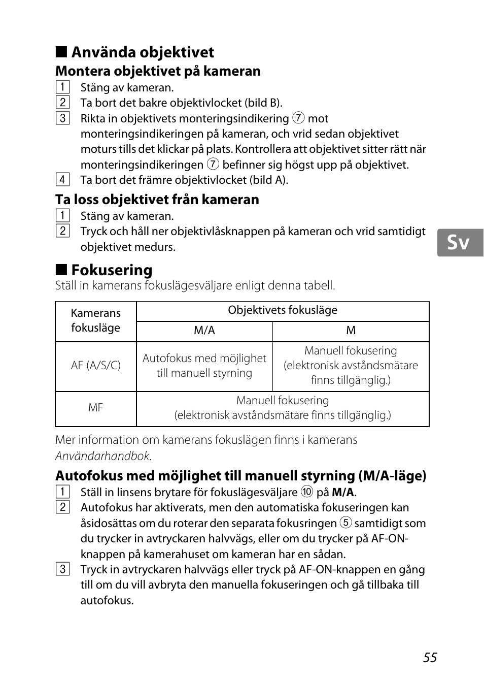 Använda objektivet, Montera objektivet på kameran, Ta loss objektivet från kameran | Fokusering, Jp kr de it cz sk ck ch nl ru sv es en fr | Nikon AF-S DX Micro-NIKKOR 85mm f-3.5G ED VR User Manual | Page 55 / 152