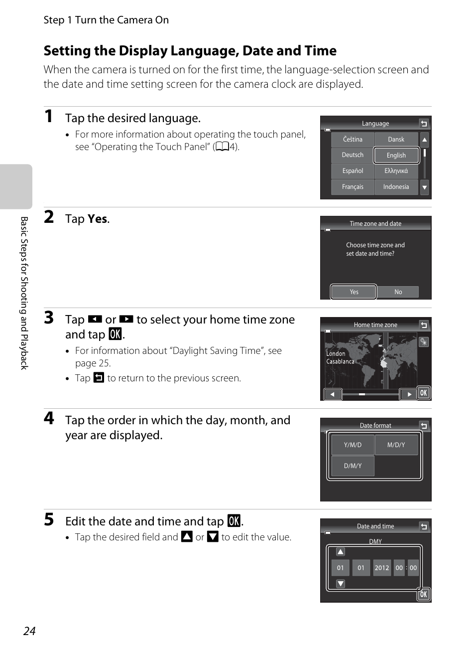 Setting the display language, date and time, E “setting the display language, date and time, Tap the desired language | Tap yes, Tap e or f to select your home time zone and tap i, Edit the date and time and tap i | Nikon S4300 User Manual | Page 42 / 224