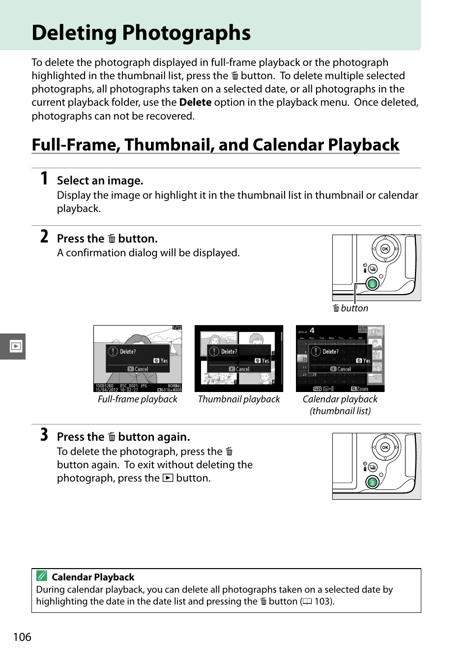 Deleting photographs, Full-frame, thumbnail, and calendar playback, 0 106), or pr | 106 f | Nikon D3200 User Manual | Page 122 / 228