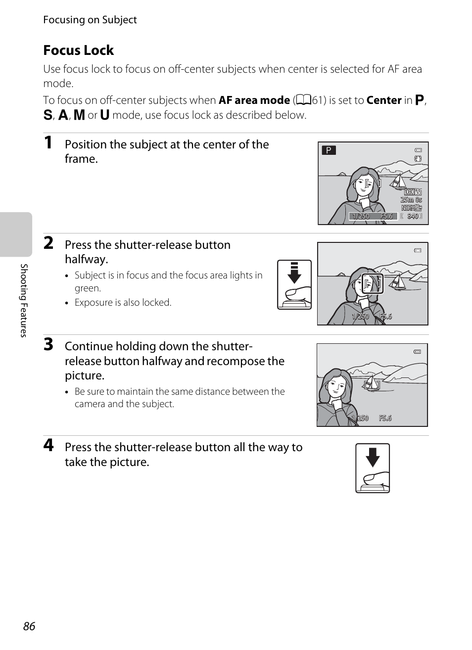 Focus lock, A86), A86) or manua | Not focus, try “focus lock, Position the subject at the center of the frame, Press the shutter-release button halfway | Nikon P510 User Manual | Page 104 / 260