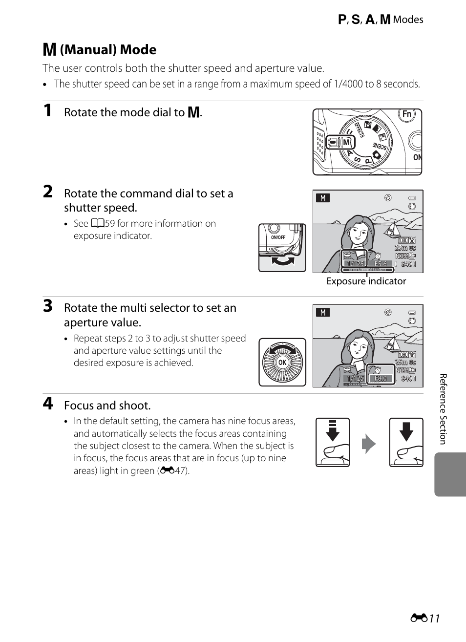 M (manual) mode, Ual) ( e 11), Rotate the mode dial to m | Rotate the command dial to set a shutter speed, Rotate the multi selector to set an aperture value, Focus and shoot | Nikon P510 User Manual | Page 141 / 260