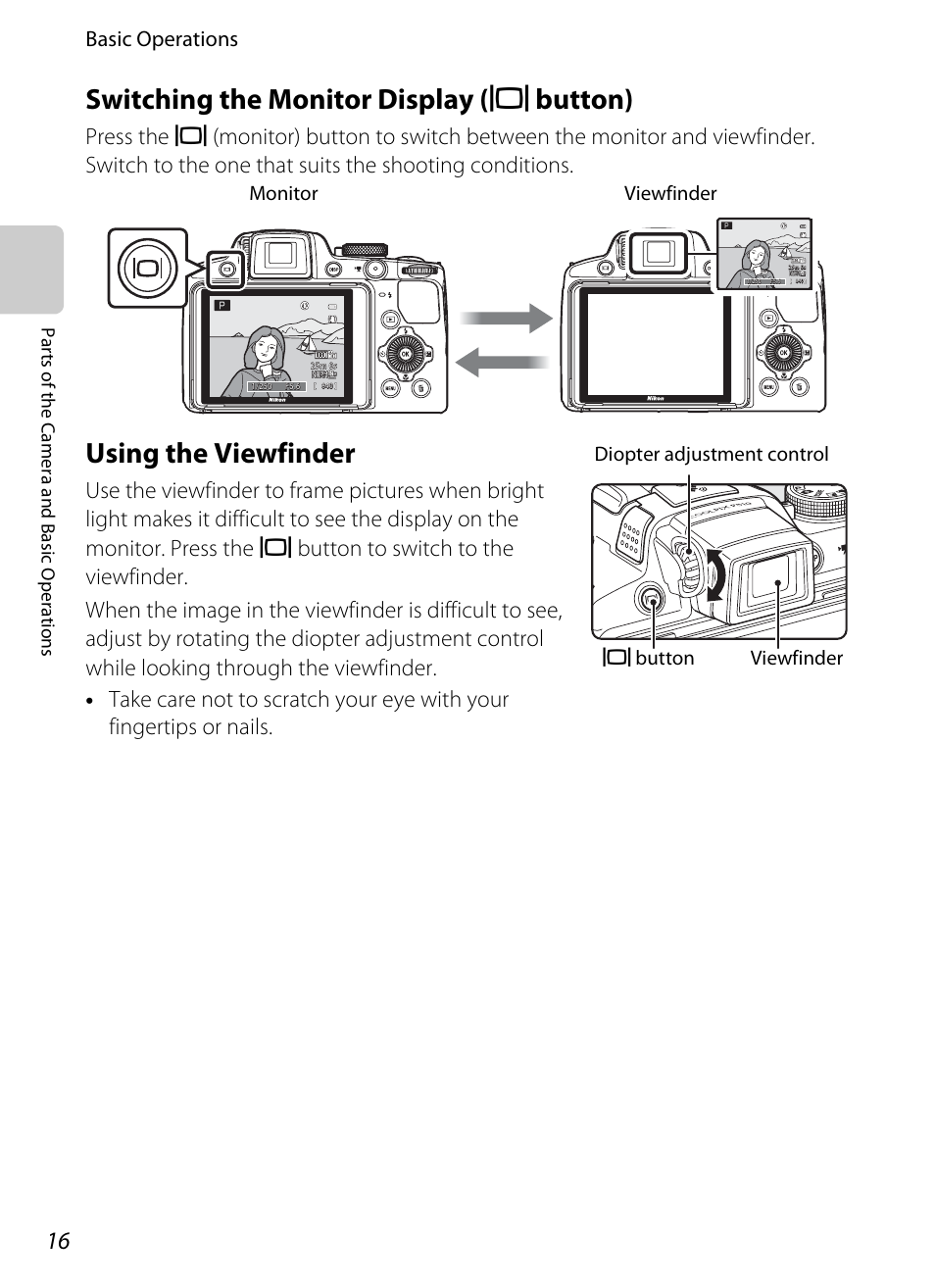 Switching the monitor display (monitor button), Using the viewfinder, Switching the monitor display | X button), Switching the monitor display ( x button), Basic operations, Parts of the came ra and basic o p erations | Nikon P510 User Manual | Page 34 / 260