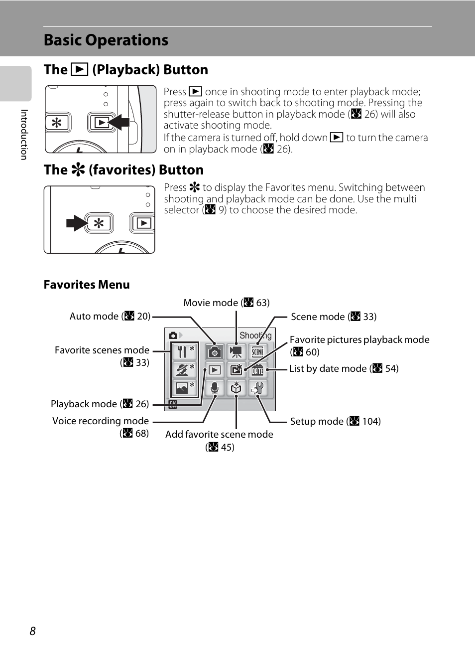 Basic operations, The playback button, The favorites button | C (playback) button, R (favorites) button, The c (playback) button the r (favorites) button | Nikon S520 User Manual | Page 20 / 154