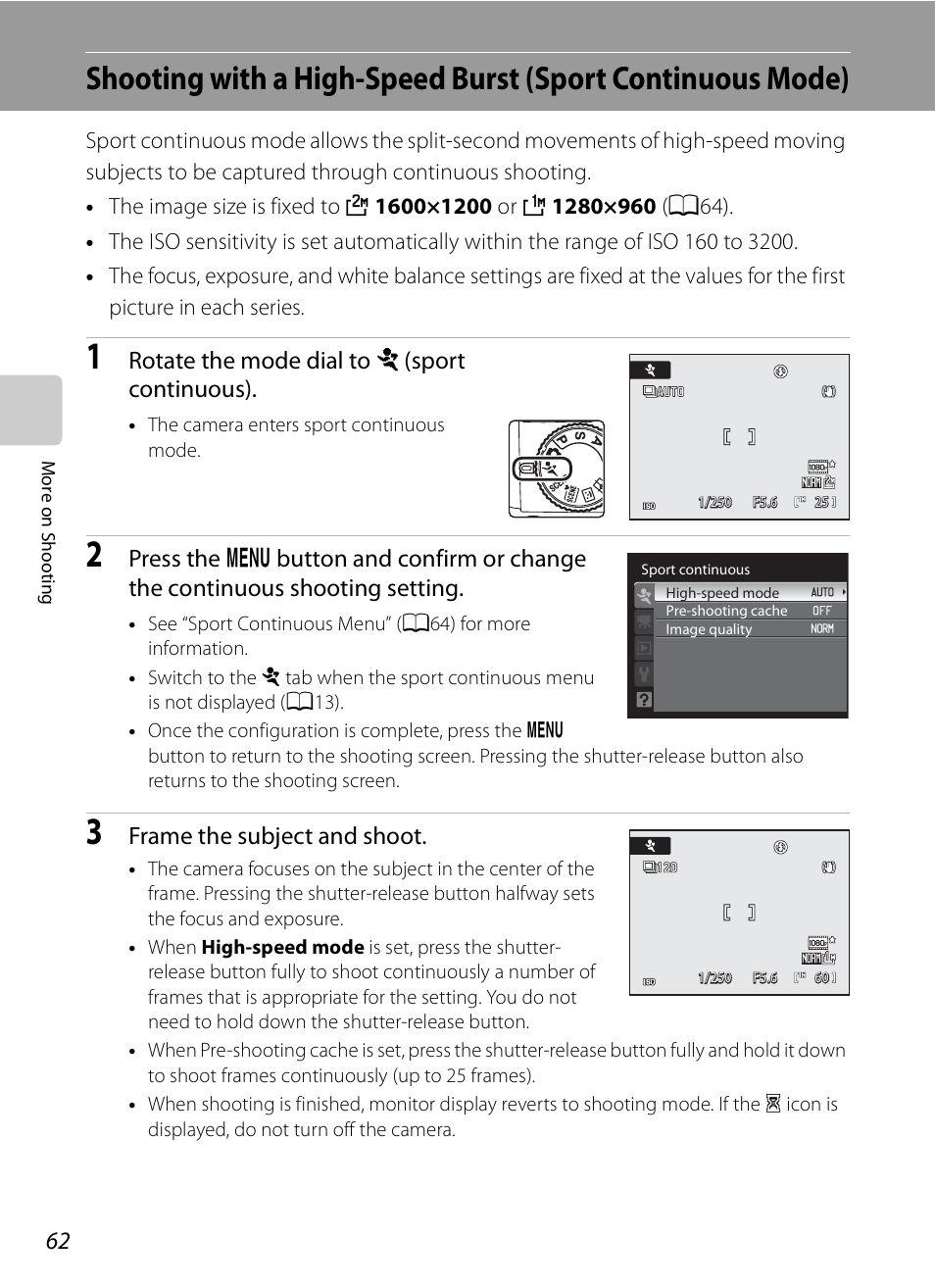 A62), Rotate the mode dial to d (sport continuous), Frame the subject and shoot | Nikon COOLPIX-P100 User Manual | Page 74 / 216