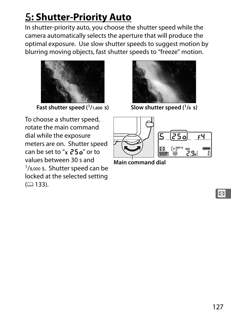S: shutter-priority auto, F: shutter-priority auto, F : shutter-priority auto | Nikon D4 User Manual | Page 153 / 484