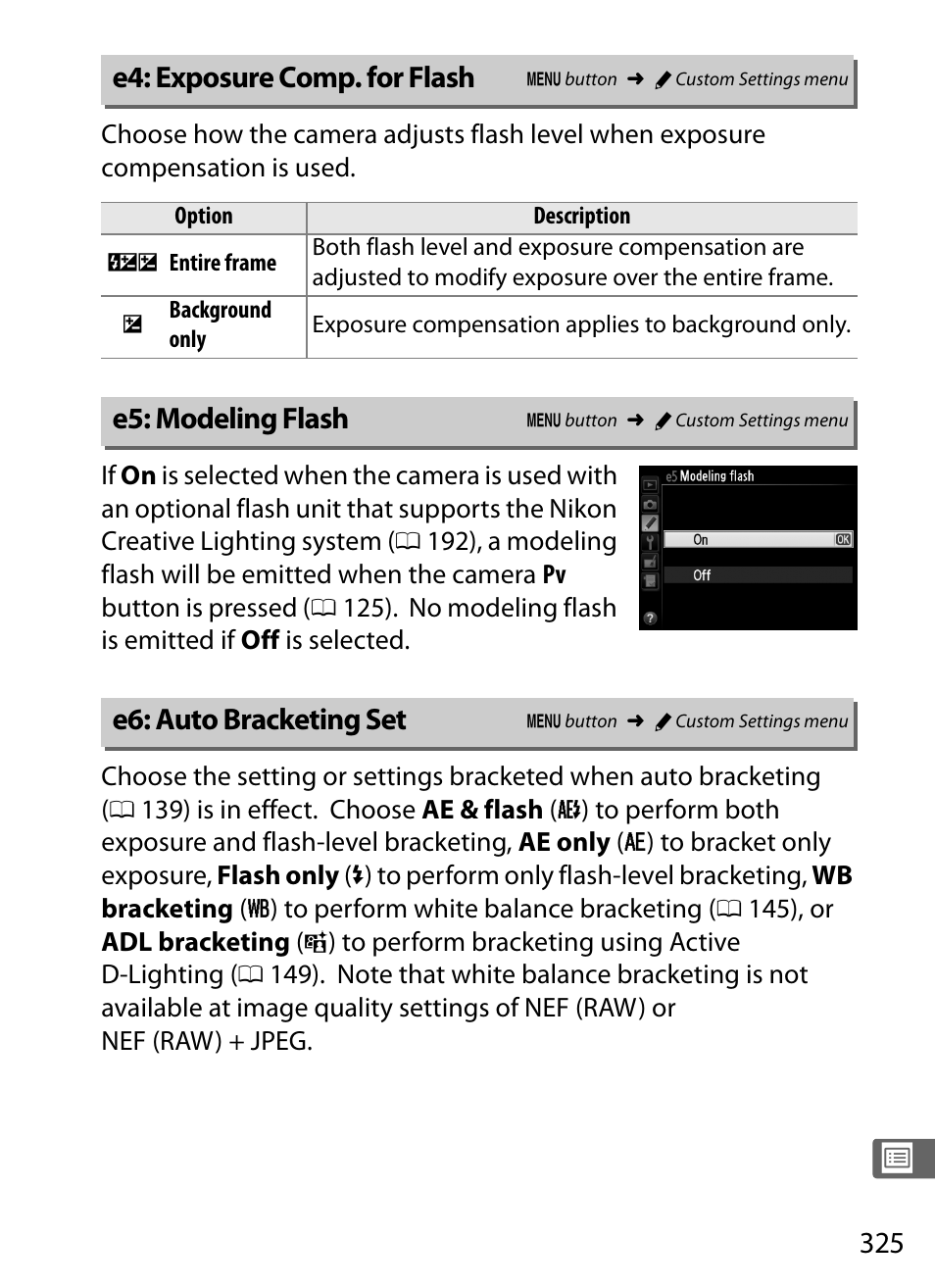 E4: exposure comp. for flash, E5: modeling flash, E6: auto bracketing set | E 325, 0 325) can | Nikon D4 User Manual | Page 351 / 484