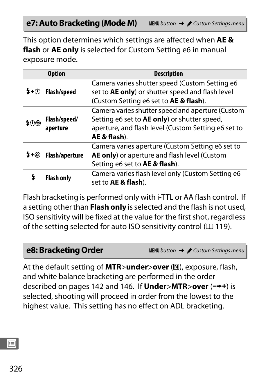 E7: auto bracketing (mode m), E8: bracketing order, E7: auto bracketing (mode m) e8: bracketing order | Nikon D4 User Manual | Page 352 / 484