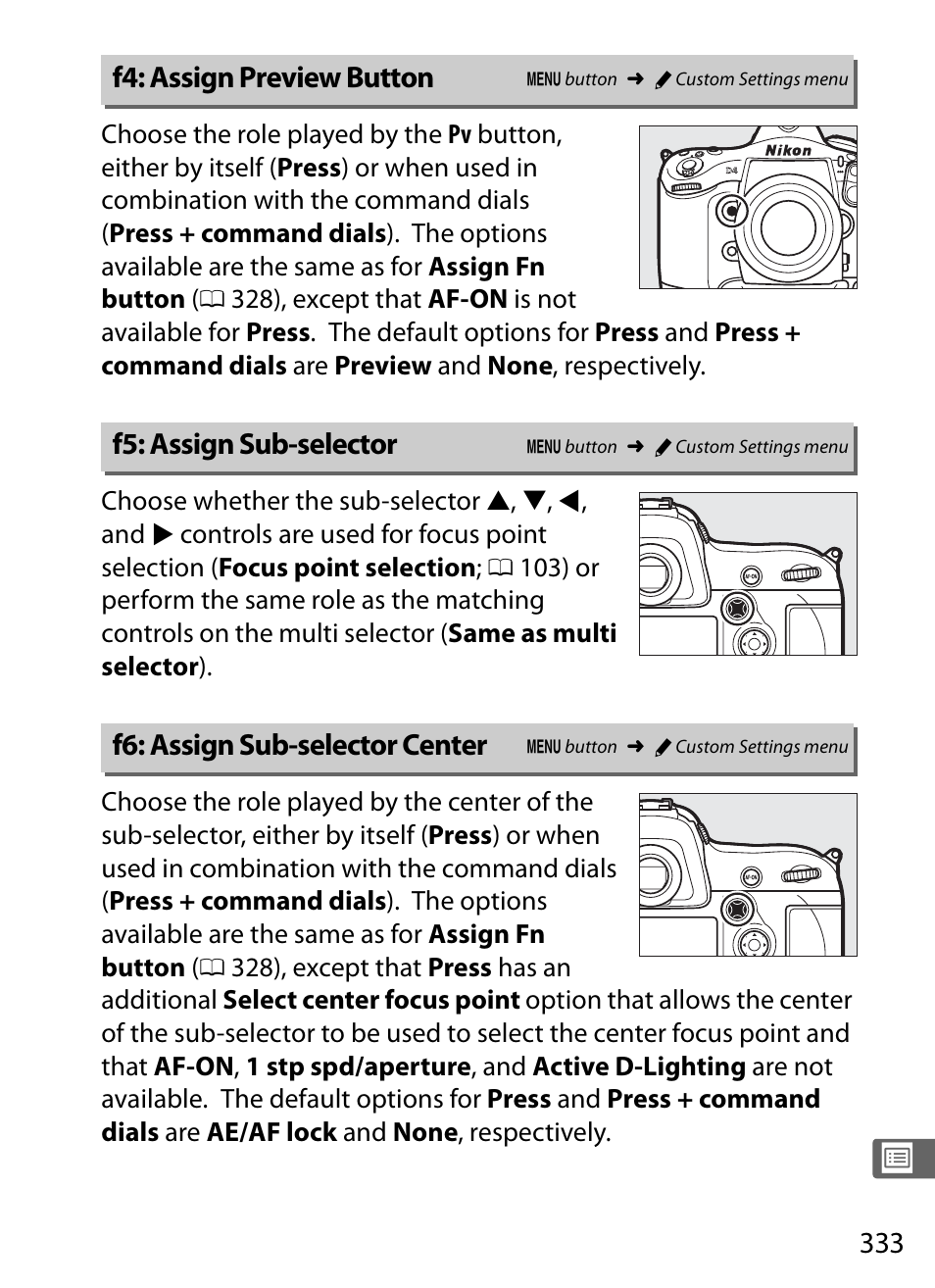 F4: assign preview button, F5: assign sub-selector, F6: assign sub-selector center | 0 333) and, 0 333) f, 0 333) or, 0 333), o | Nikon D4 User Manual | Page 359 / 484