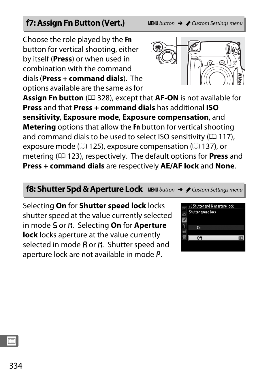 F7: assign fn button (vert.), F8: shutter spd & aperture lock | Nikon D4 User Manual | Page 360 / 484