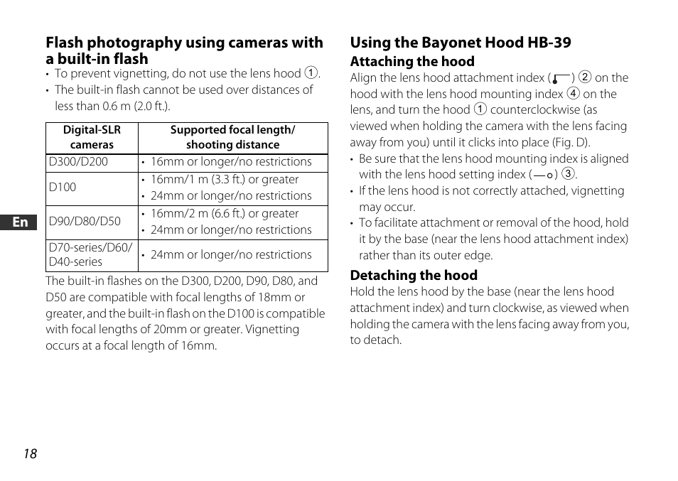 Using the bayonet hood hb-39, Attaching the hood, Detaching the hood | Od (p. 18), P. 18) | Nikon AF-S DX 16-85mm f-3.5-5.6G ED VR User Manual | Page 18 / 128