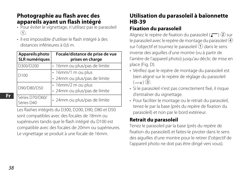 Utilisation du parasoleil à baïonnette hb-39, Fixation du parasoleil, Retrait du parasoleil | P. 38), Il (p. 38) | Nikon AF-S DX 16-85mm f-3.5-5.6G ED VR User Manual | Page 38 / 128