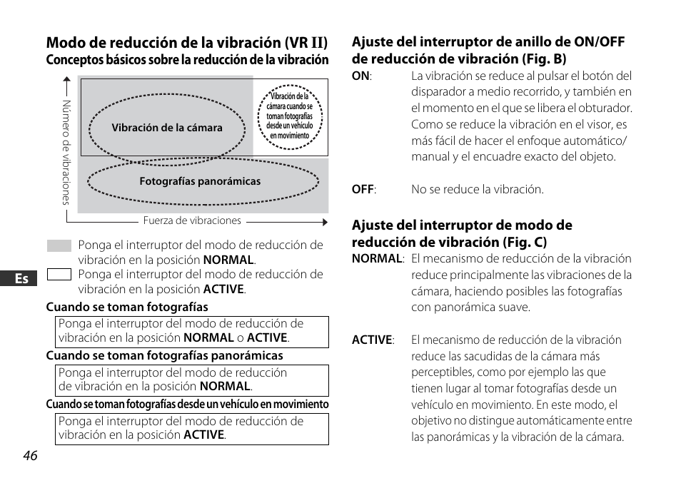 Modo de reducción de la vibración (vr ii), P. 46 | Nikon AF-S DX 16-85mm f-3.5-5.6G ED VR User Manual | Page 46 / 128